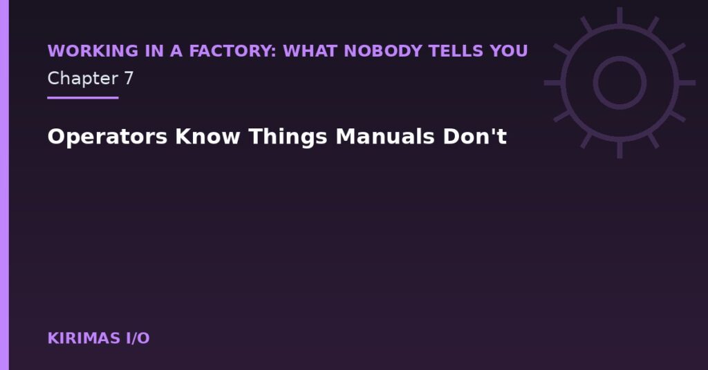 Operators Know Things Manuals Don't