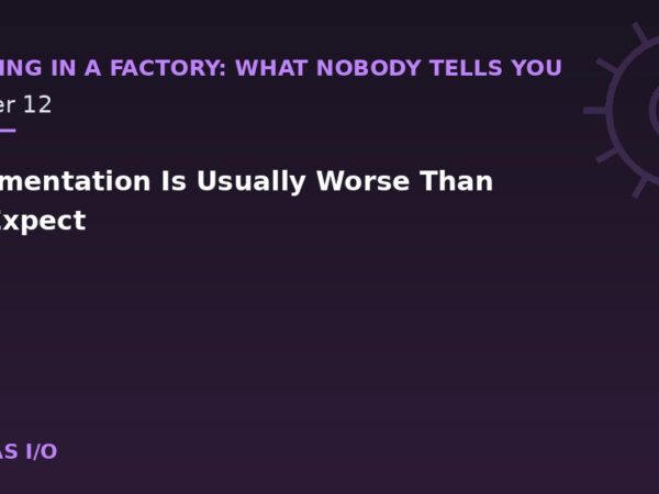 Documentation Is Usually Worse Than You Expect