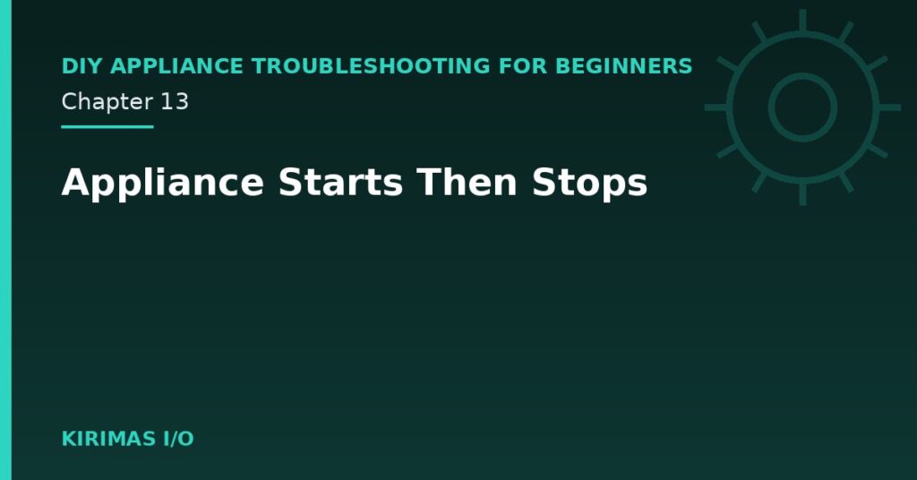 Appliance Starts Then Stops