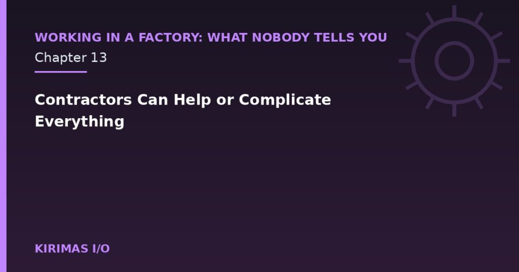 Contractors Can Help or Complicate Everything