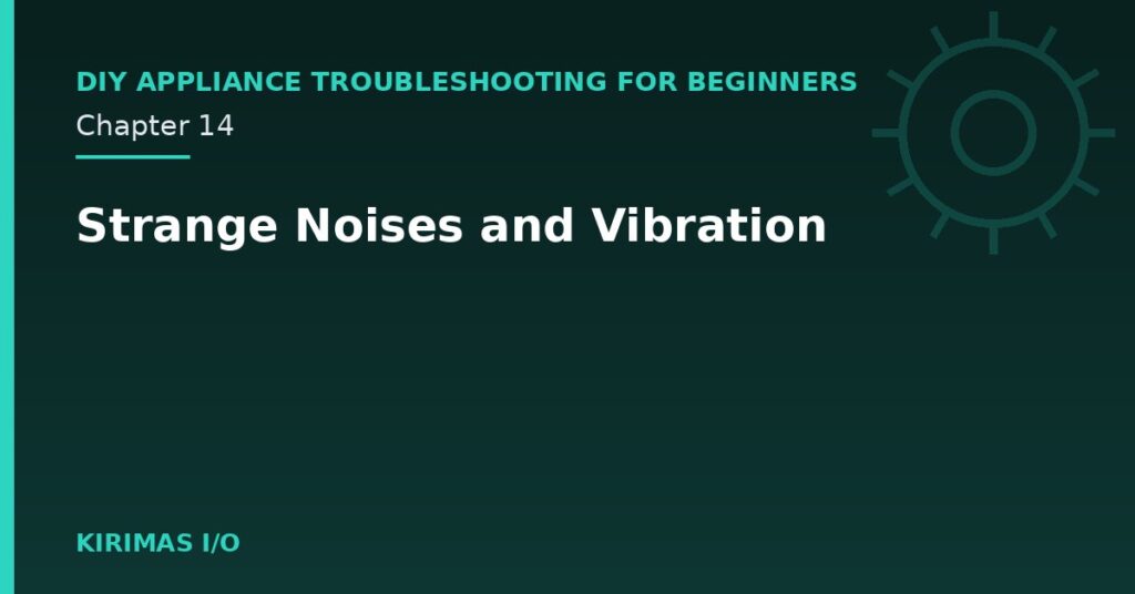 Strange Noises and Vibration