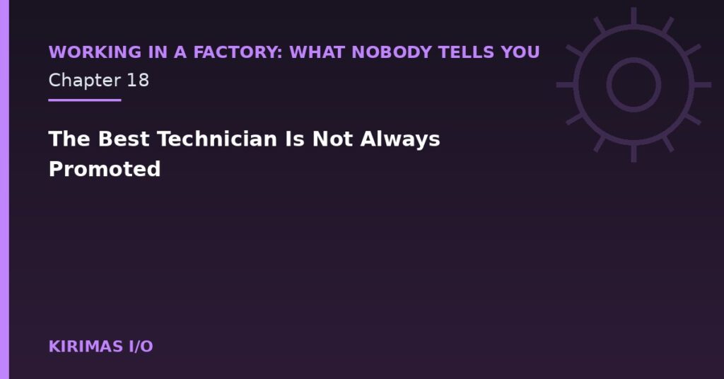 The Best Technician Is Not Always Promoted