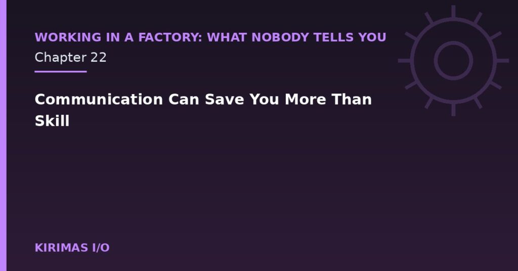Communication Can Save You More Than Skill