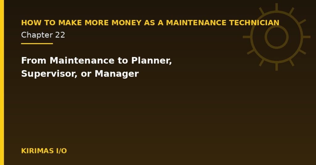 From Maintenance to Planner, Supervisor, or Manager
