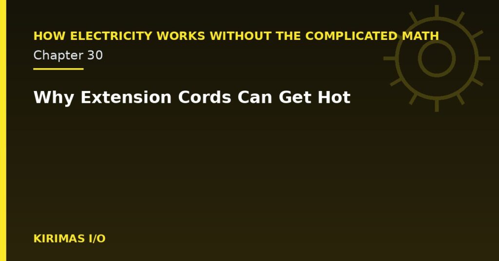 Why Extension Cords Can Get Hot