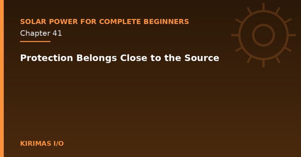 Protection Belongs Close to the Source