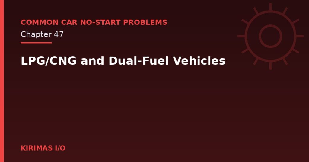 LPG/CNG and Dual-Fuel Vehicles