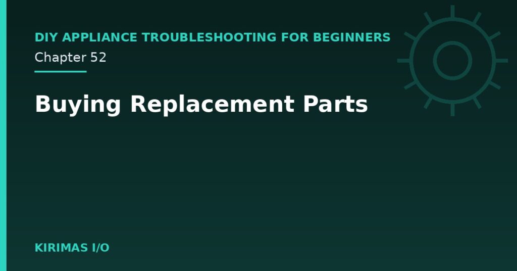 Buying Replacement Parts