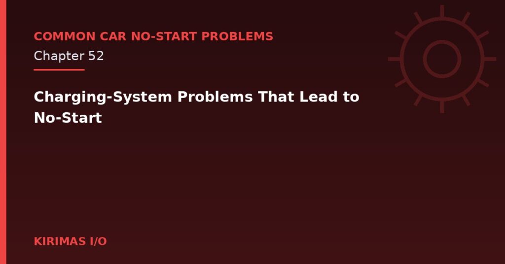Charging-System Problems That Lead to No-Start