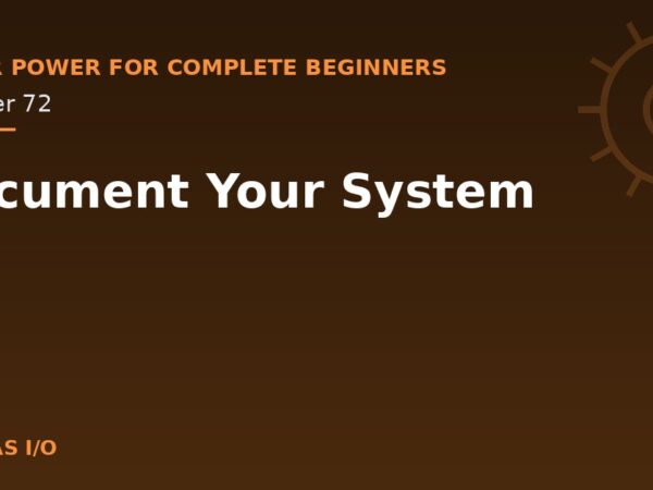 Document Your System