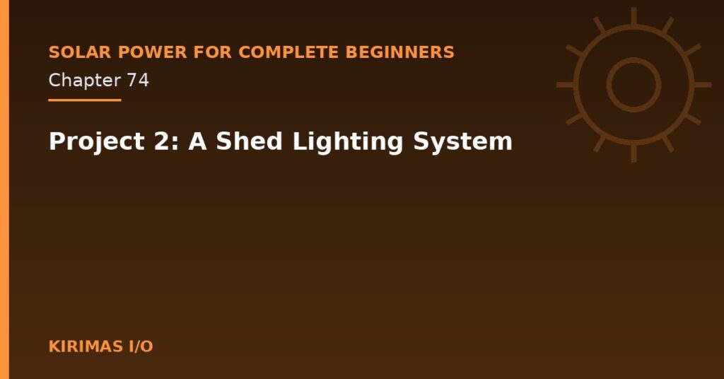 Project 2: A Shed Lighting System